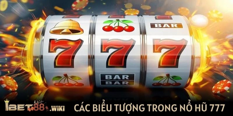 Các biểu tượng trong Nổ hũ 777