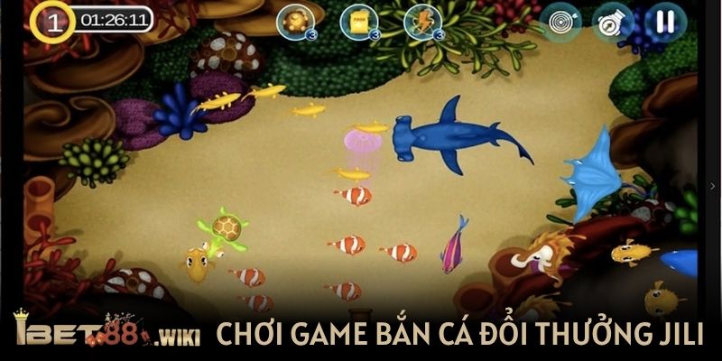 Chơi game bắn cá đổi thưởng JILI