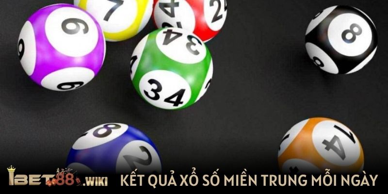 Kết quả xổ số miền Trung cập nhật nhanh mỗi ngày