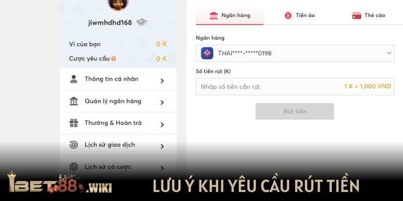 Lưu ý khi yêu cầu rút tiền IBET88