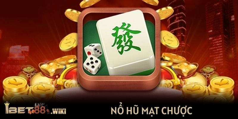 Nổ hũ mạt chược