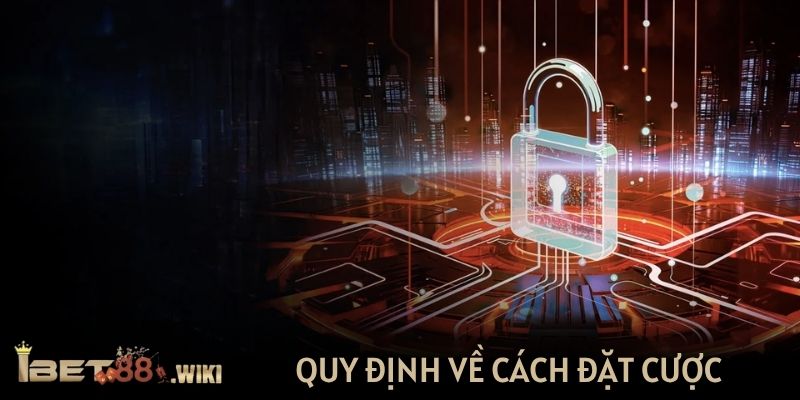 Quy định về cách đặt cược