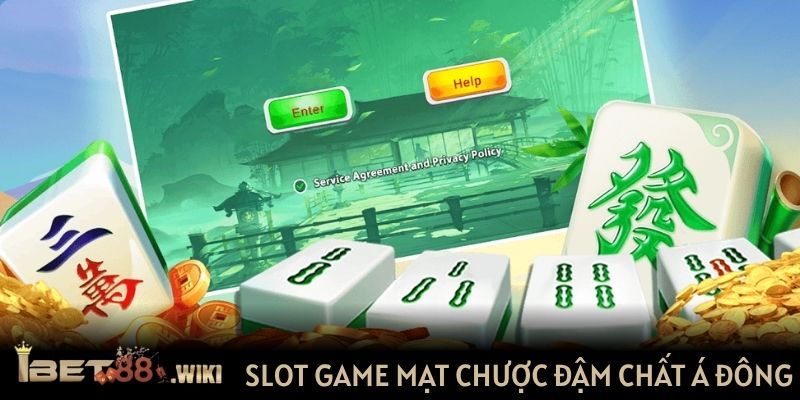 Slot game mạt chược đậm chất Á Đông