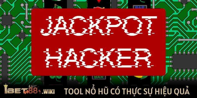 Tool nổ hũ có thực sự hiệu quả?