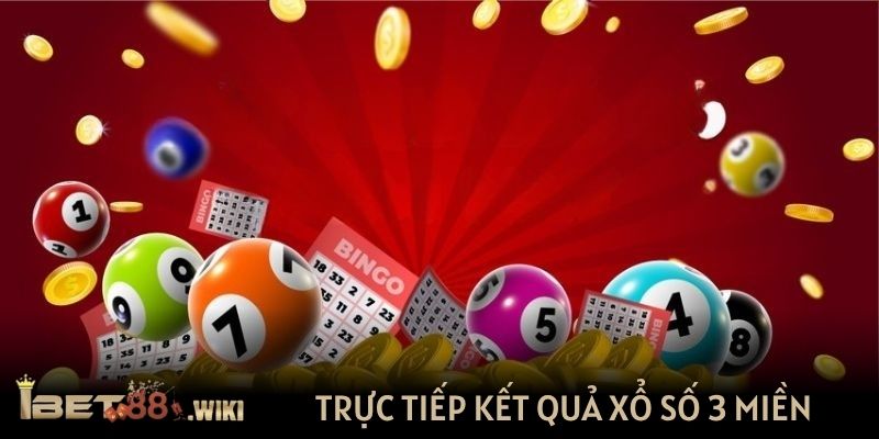 Trực tiếp kết quả xổ số 3 miền