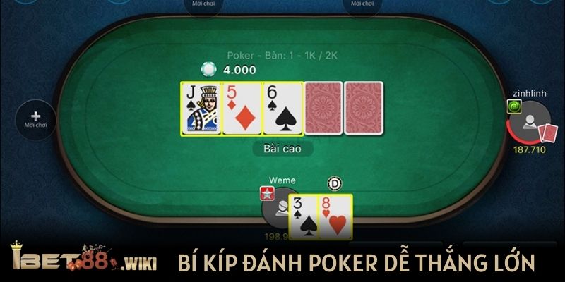 Bí kíp đánh Poker trực tuyến dễ thắng lớn