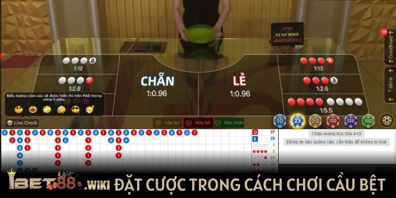 Đặt cược bằng an toàn trong cách xóc đĩa bệt