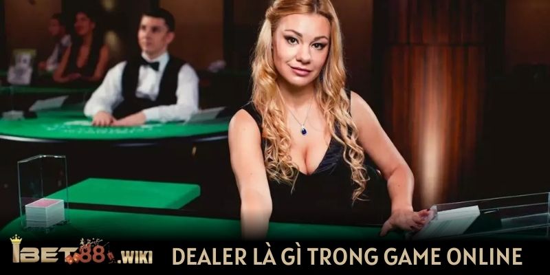dealer là gì