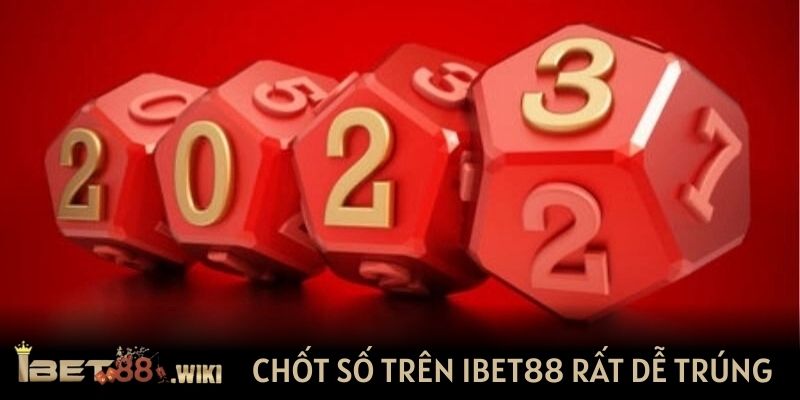 Tham gia chốt số trên Ibet88 rất dễ trúng thưởng