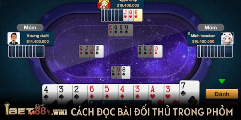 Tìm hiểu cách đọc bài đối thủ trong Phỏm